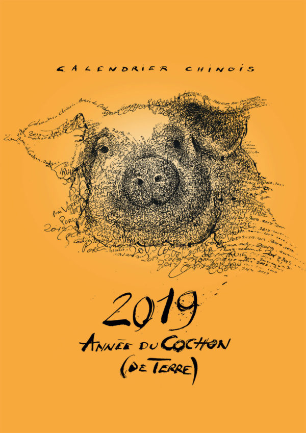 CALENDRIER CHINOIS – Cochon de Terre 2019